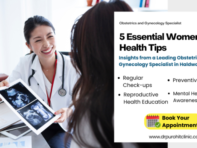 5 Essential Women’s Health Tips: Insights from a Leading Obstetrics and Gynecology Specialist in Haldwani